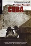 Meus Anos Em Cuba, Os Meus Anos Em Cuba, Os
