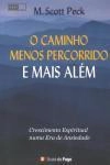 Caminho Menos Percorrido E Mais Alem, O