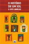 Misterio De Um Sol E Oito Janelas, O
