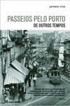 Passeios Pelo Porto De Outros Tempos
