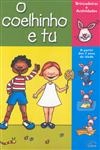 Coelhinho E Tu, O