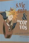 S Vicente E Os Corvos