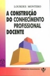 Construcao Do Conhecimento Profissional Docente