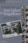 Conversas Com Jose Calvet De Magalhaes