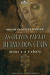 Chaves Para O Reino Dos Ceus, As