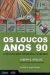 Loucos Anos 90, Os