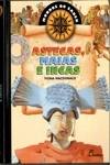 Astecas Maias E Incas