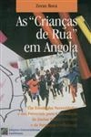 Criancas De Rua Em Angola, As