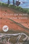 Dia Em Que Escavei O Meu Tesouro, O