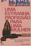 Estranha Profissao Para Uma Mulher, Uma