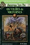 Viloes De Volturnus, Os