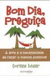 Bom Dia Preguica