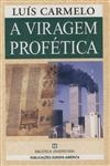 Viragem Profetica, A