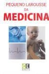 Pequeno Larousse Da Medicina