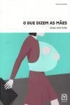 Que Dizem As Maes, O