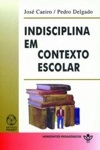 Indisciplina Em Contexto Escolar
