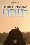 Dois Corvos De Odin, Os