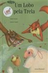 Lobo Pela Trela, Um