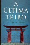 Ultima Tribo, A