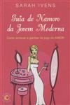Guia De Namoro Da Jovem Moderna