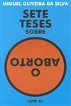 Sete Teses Sobre O Aborto