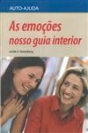 Emocoes Nosso Guia Interior, As