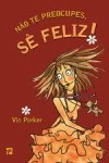 Nao Te Preocupes Se Feliz