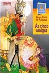 Cinco Amigas, As