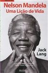 Nelson Mandela Uma Licao De Vida
