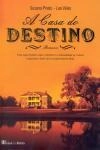 Casa Do Destino, A