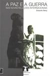 Paz E A Guerra Nas Relacoes Internacionais, A