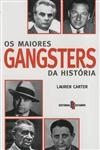 Maiores Gangsters Da Historia, Os