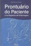 Prontuario Do Paciente E Os Registros De Enfermagem
