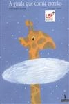Girafa Que Comia Estrelas, A