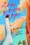 Galinha Que Cantava Opera, A