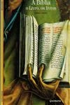Biblia O Livro Os Livros, A