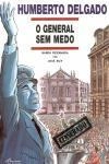 Humberto Delgado O General Sem Medo