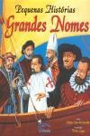Pequenas Historias Grandes Nomes