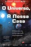 Universo A Nossa Casa, O