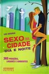 Sexo Na Cidade Dia E Noite