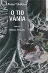 Tio Vania, O