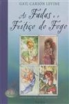Fadas E O Feitico Do Fogo, As