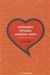 Amizades Virtuais Paixoes Reais