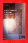 Novos Caminhos Da Europa