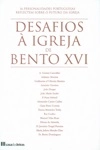 Desafios A Igreja De Bento Xvi