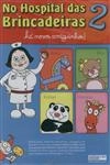 Hospital Das Brincadeiras, No Vol2