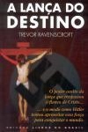 Lanca Do Destino, A