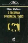 Regresso Dos Homens Justos, O