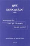 Que Educacao