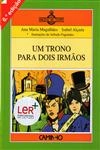 Trono Para Dois Irmaos, Um